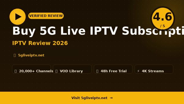 Buy 5G Live IPTV Subscription Review (2026): Is It Worth It?