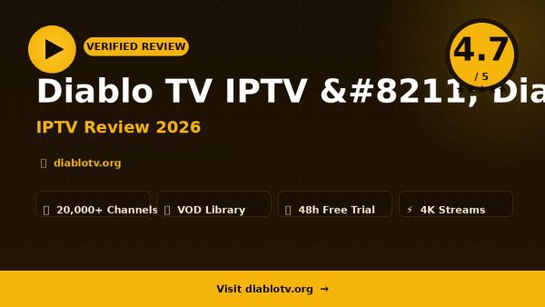 Diablo TV IPTV – Diablo TV IPTV Review (2026): Is It Worth It?