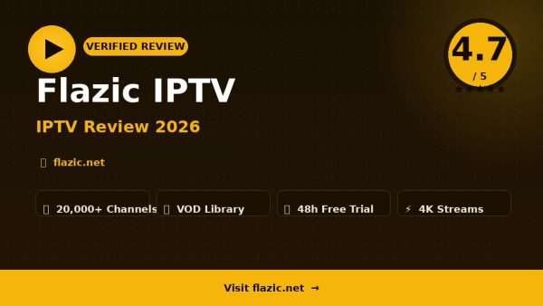 Flazic IPTV Review (2026): Is It Worth It?