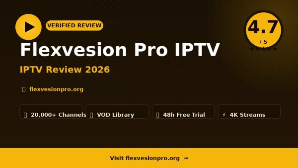 Flexvesion Pro IPTV Review (2026): Is It Worth It?
