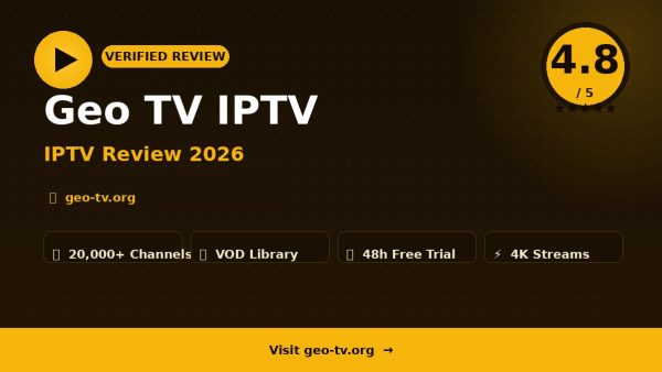 Geo TV IPTV Review (2026): Is It Worth It?