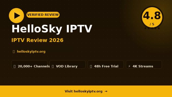 HelloSky IPTV Review (2026): Is It Worth It?