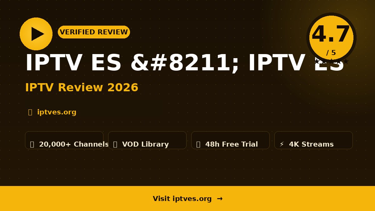 IPTV ES – IPTV ES Review 2026