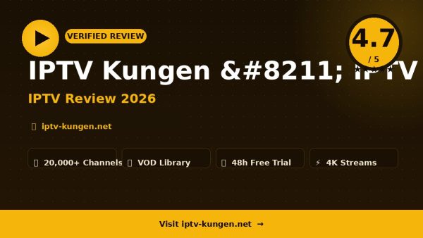 IPTV Kungen – IPTV Kungen Review (2026): Is It Worth It?