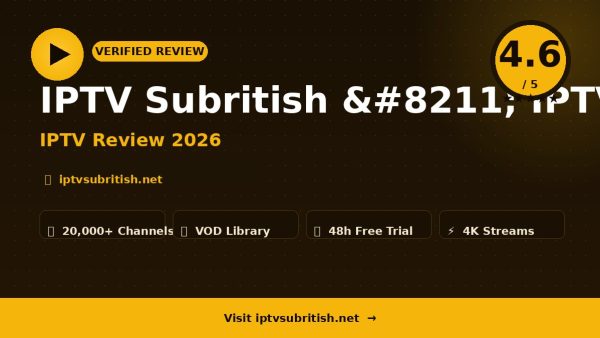 IPTV Subritish – IPTV Subritish Review (2026): Is It Worth It?
