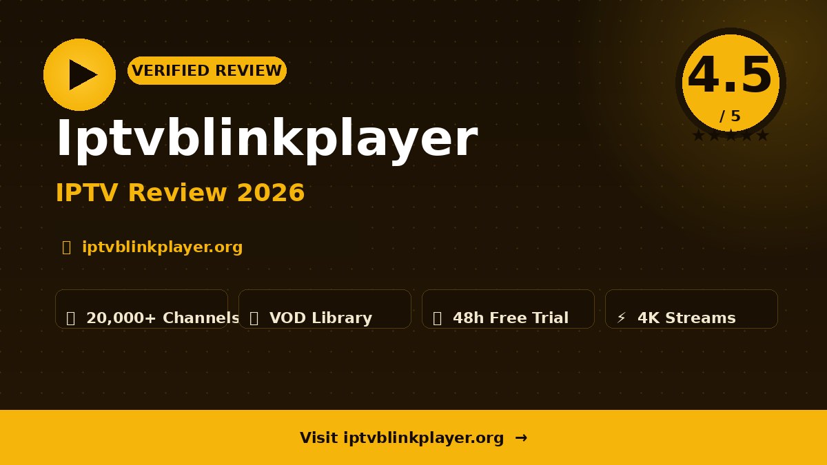 Iptvblinkplayer Review 2026