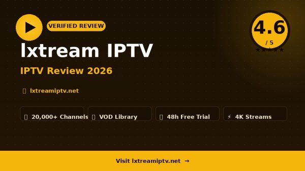 lxtream IPTV Review (2026): Is It Worth It?