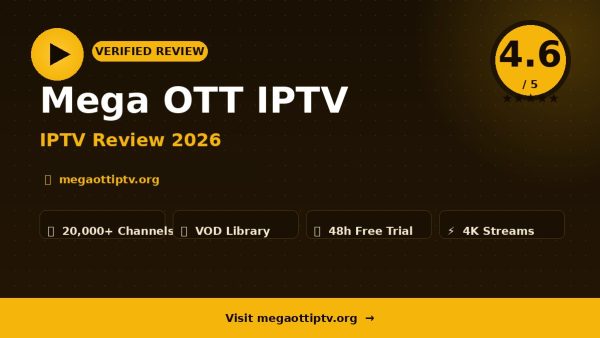 Mega OTT IPTV Review (2026): Is It Worth It?