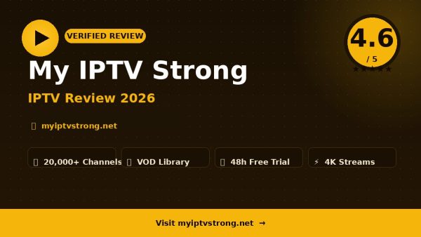 My IPTV Strong Review (2026): Is It Worth It?