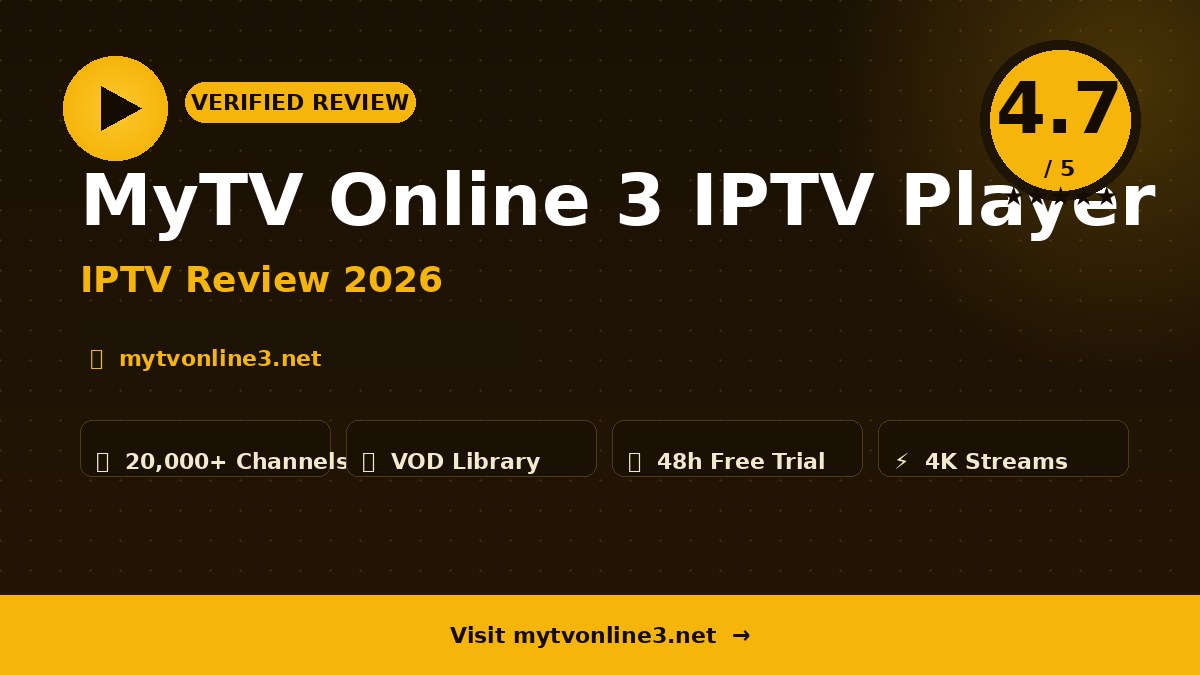 MyTV Online 3 IPTV Player Review 2026