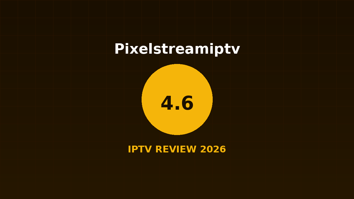 Pixelstreamiptv Review