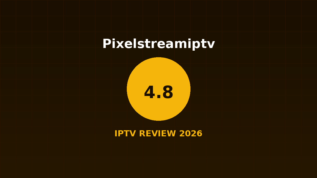 Pixelstreamiptv Review