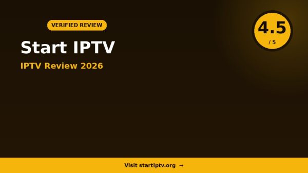 Start IPTV Review 2026: Is It Worth It?