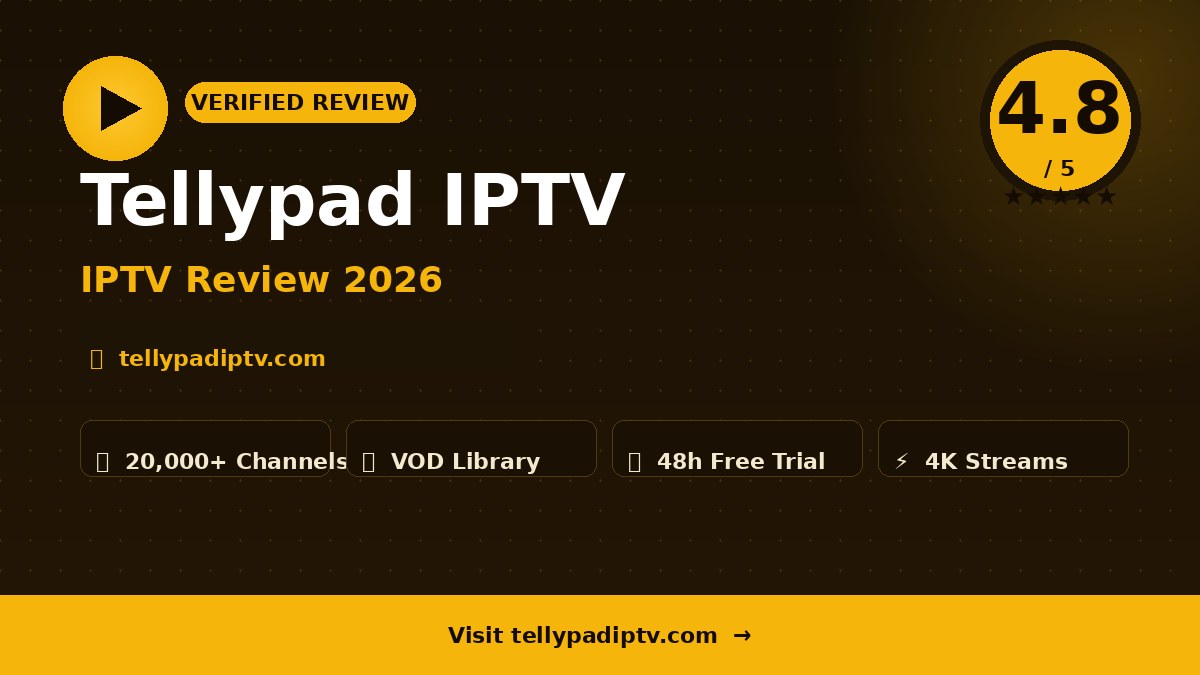 Tellypad IPTV Review 2026