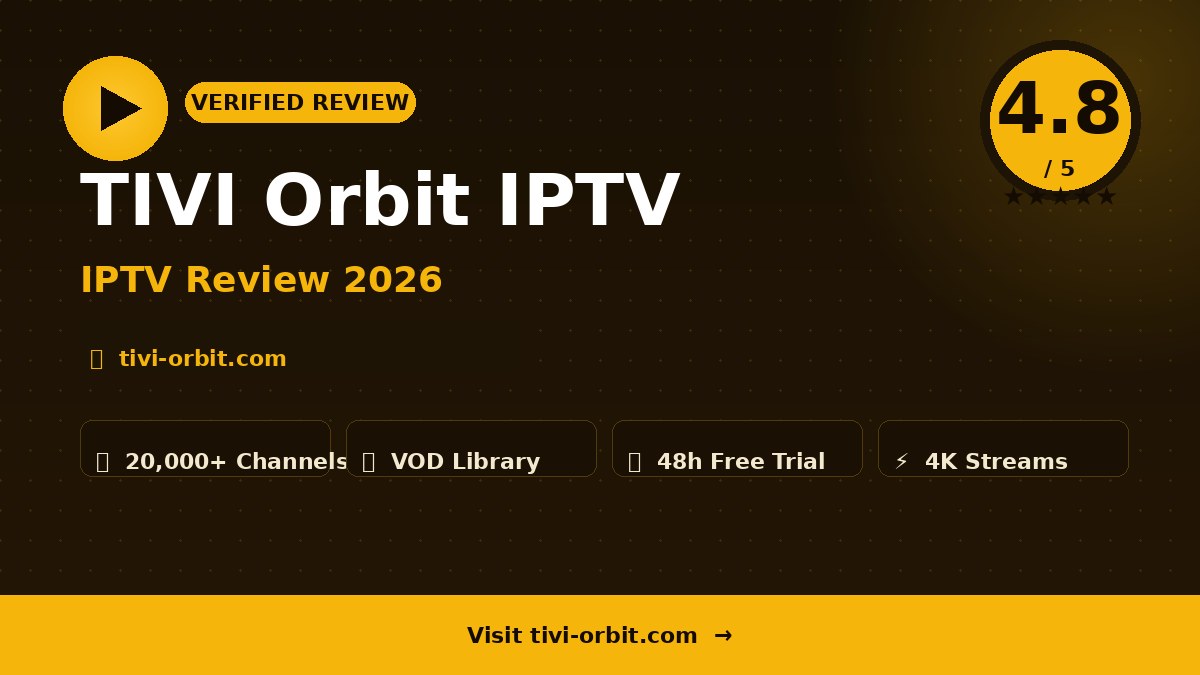 TIVI Orbit IPTV Review 2026