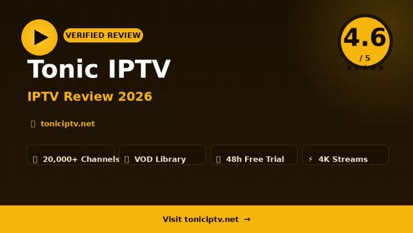 Tonic IPTV Review (2026): Is It Worth It?