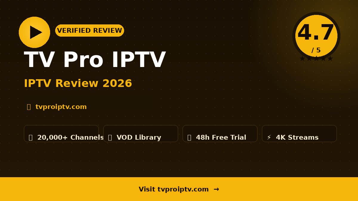 TV Pro IPTV Review 2026