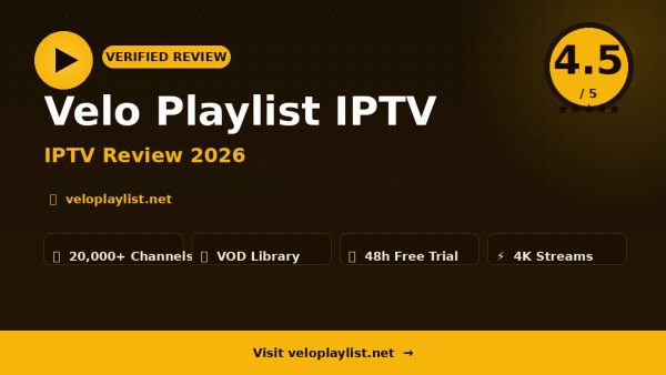 Velo Playlist IPTV Review (2026): Is It Worth It?