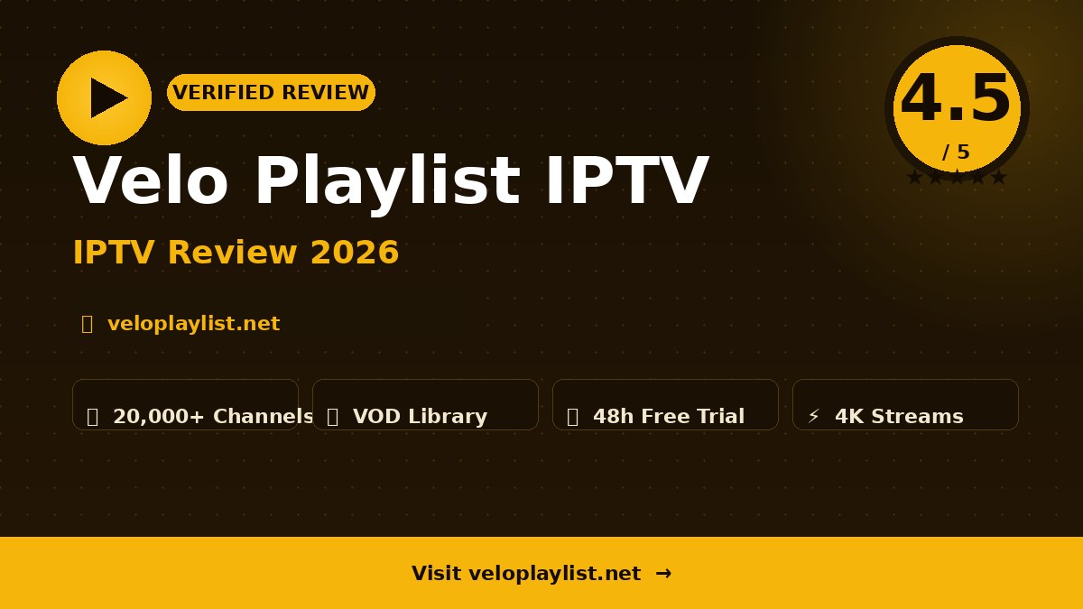 Velo Playlist IPTV Review 2026