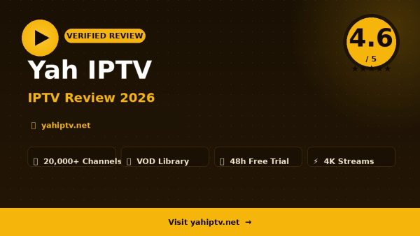 Yah IPTV Review (2026): Is It Worth It?