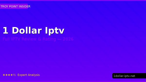 1 Dollar Iptv Review 2026 — Channels, Pricing & Honest Rating
