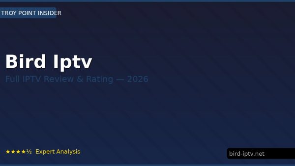 Bird Iptv Review 2026 — Channels, Pricing & Honest Rating