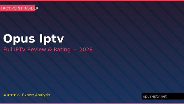Opus Iptv Review 2026 — Channels, Pricing & Honest Rating